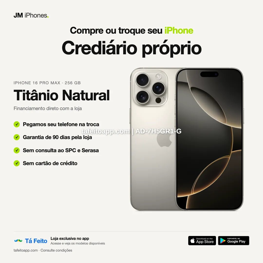 iPhone 16 Pro Max 256GB Titânio Natural - R$ 8.200,00 | Tá Feito